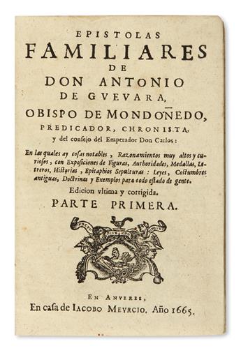 GUEVARA, ANTONIO DE. Epístolas Familiares.  2 vols.  1665